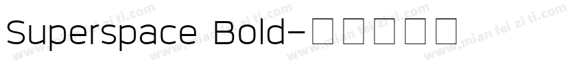 Superspace Bold字体转换